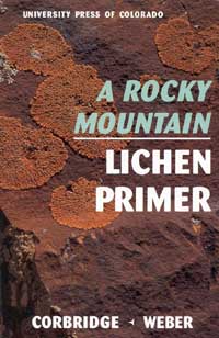 A ROCKY MOUNTAIN LICHEN PRIMER James N Corbridge Professor of Law - photo 1