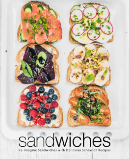 BookSumo Press Sandwiches: Re-Imagine Sandwiches with Delicious Sandwich Recipes