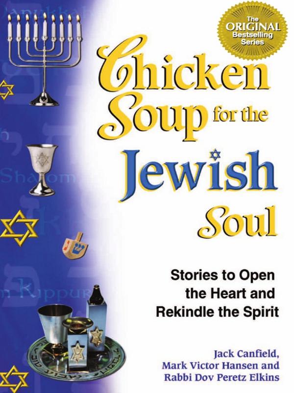 What People Are Saying About Chicken Soup for the Jewish Soul The - photo 1