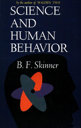 B. F. Skinner - Science and human behavior