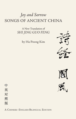 Ha Poong Kim - Joy and Sorrow - Songs of Ancient China: A New Translation of Shi Jing Guo Feng (A Chinese-English Bilingual Edition)