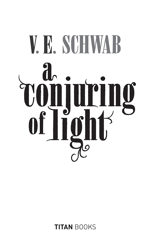 A CONJURING OF LIGHT Print edition ISBN 9781785652448 E-book edition ISBN - photo 1