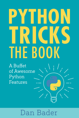 Dan Bader - Python Tricks: A Buffet of Awesome Python Features