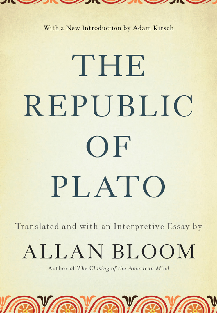 THE REPUBLIC OF PLATO Copyright 1968 by Allan Bloom Preface to the Second - photo 1