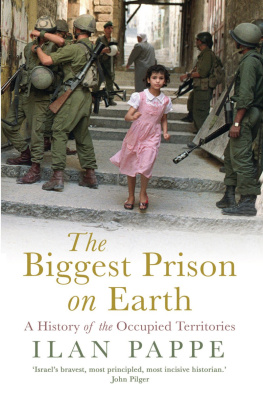 Ilan Pappé - The Biggest Prison on Earth: A History of the Occupied Territories