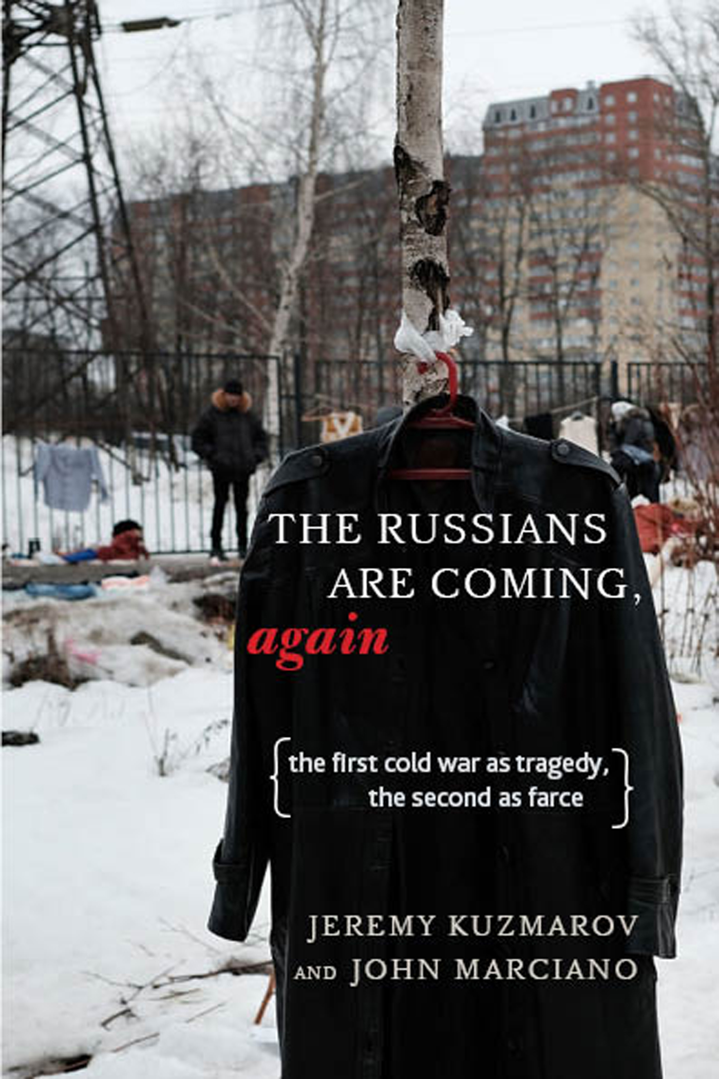 The Russians Are Coming Again THE RUSSIANS ARE COMING AGAIN The First Cold - photo 1