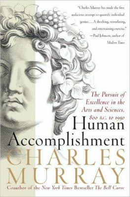 Charles Murray - Human Accomplishment: The Pursuit of Excellence in the Arts and Sciences, 800 B.C. to 1950