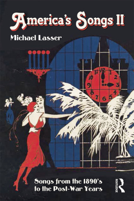 Michael Lasser - America’s songs II: songs from the 1890’s to the post-war years