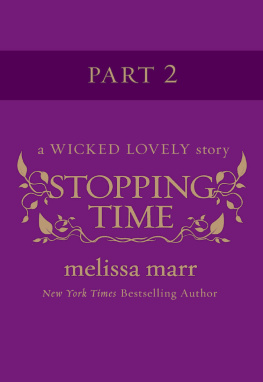 Melissa Marr Stopping Time, Part 2: A Wicked Lovely Story