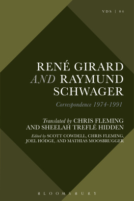 Rene Girard and Raymund Schwage - Rene Girard and Raymund Schwage Correspondence