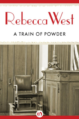 Rebecca West A Train of Powder