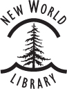 New World Library 14 Pamaron Way Novato California 94949 Copyright 2018 by - photo 3