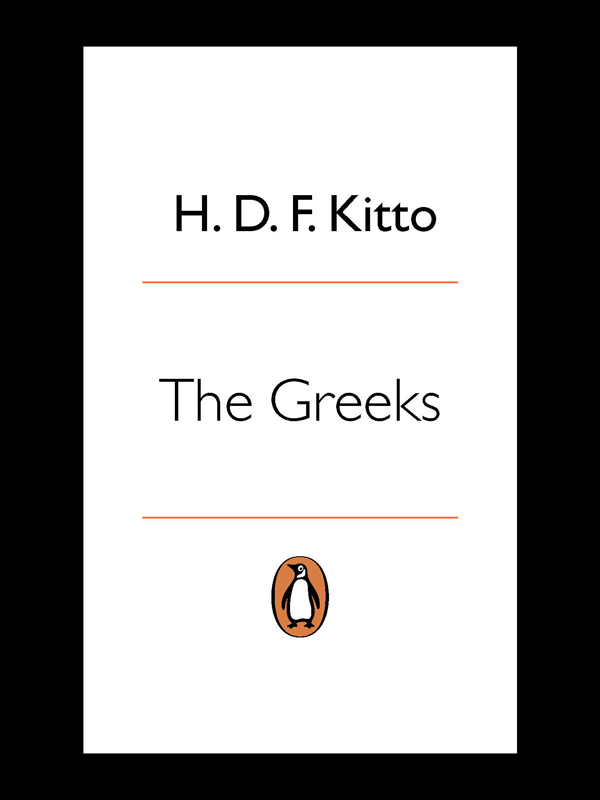 H D F Kitto THE GREEKS - photo 1