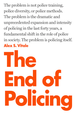 Alex S. Vitale - The End of Policing