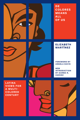 Elizabeth Martinez ( Martínez ) - De Colores Means All of Us Latina Views for a Multi-Colored Century