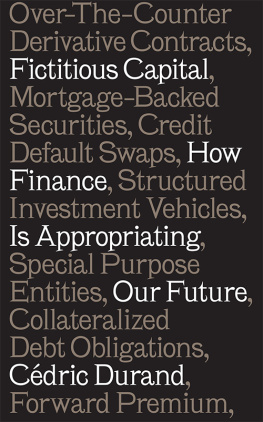 Cédric Durand - Fictitious Capital: How Finance Is Appropriating Our Future