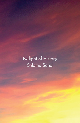 Shlomo Sand - Twilight of History