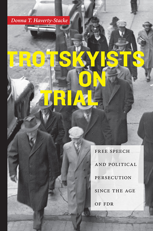 Trotskyists on Trial Culture Labor History Series General Editors Daniel - photo 1