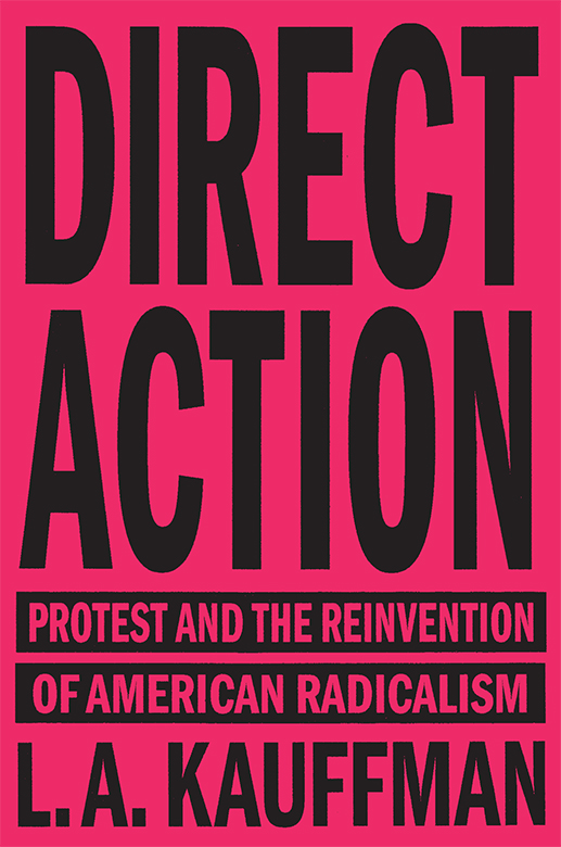 DIRECT ACTION LA Kauffman has spent more than thirty years immersed in - photo 1