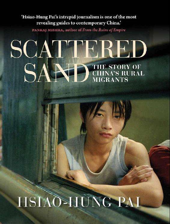 Scattered Sand The Story of Chinas Rural Migrants - image 1