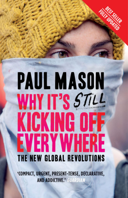 Paul Mason - Why It’s Still Kicking Off Everywhere