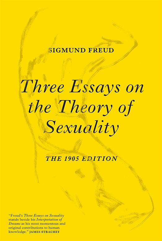 Three Essays on the Theory of Sexuality Philippe Van Haute is professor at the - photo 1