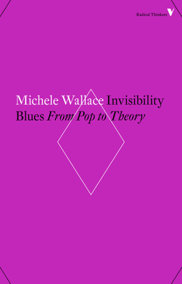 Michele Wallace - Invisibility Blues - From Pop to Theory