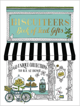 Biscuiteers The Biscuiteers Book of Iced Gifts