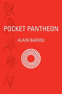 Alain Badiou - Pocket Pantheon