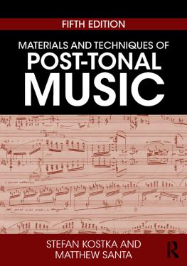 Stefan Kostka - Materials and Techniques of Post-Tonal Music