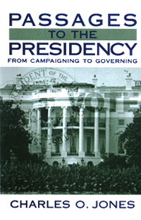 title Passages to the Presidency From Campaigning to Governing author - photo 1