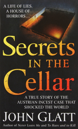 John Glatt - Secrets in the Cellar