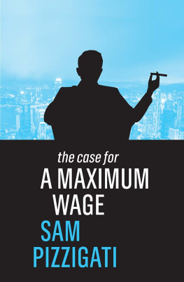 Pizzigati The case for a maximum wage