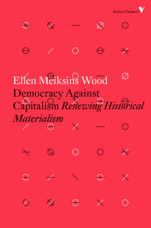 Democracy Against Capitalism - Renewing Historical Materialism - image 1