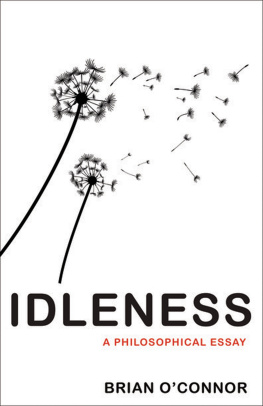 O’Connor - Idleness : a philosophical essay