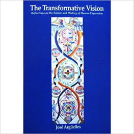 Argüelles The transformative vision : reflections on the nature and history of human expression-Bibliography