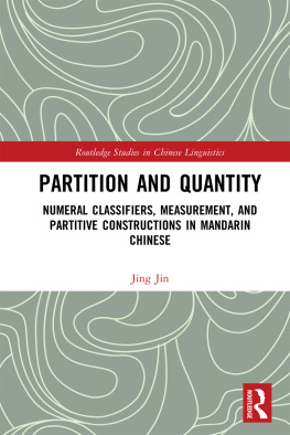 Jing Jin - Partition and quantity : numerical classifiers, measurement, and partitive constructions in Mandarin Chinese