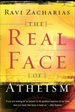 Ravi Zacharias The Real Face of Atheism