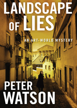 Peter Watson Landscape of Lies: An Art World Mystery