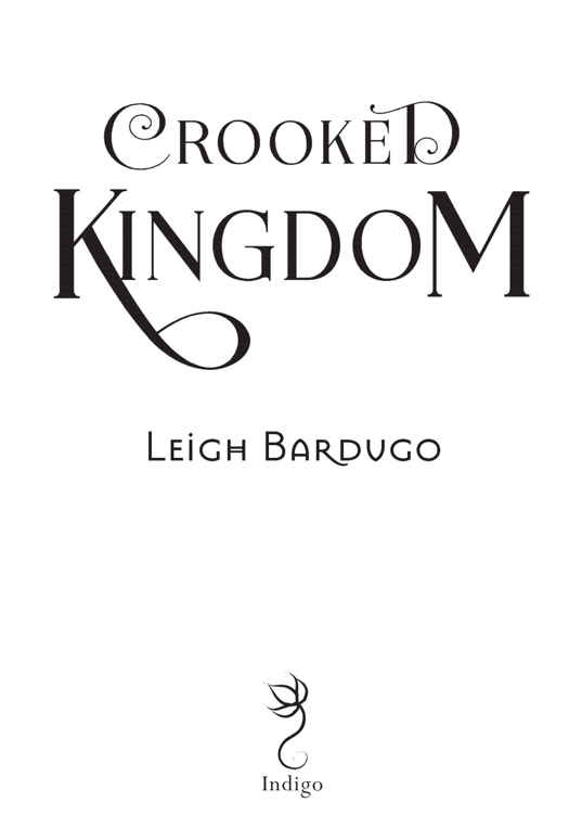 wwworionbookscoukindigo Contents ALSO BY LEIGH BARDUGO THE GRISHA - photo 1