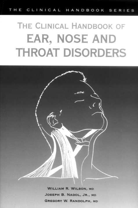 T H E C L I N I C A L HANDBOOK S E R I E S THE CLINICAL HANDBOOK OF EAR NOSE - photo 1