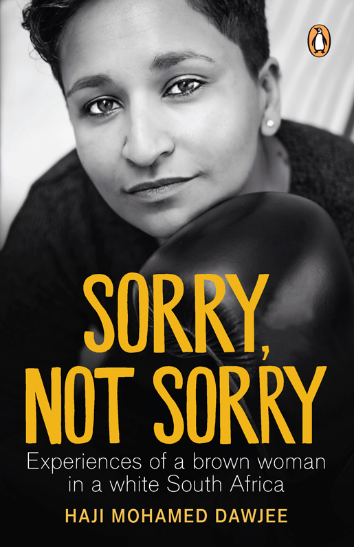 SORRY NOT SORRY SORRY NOT SORRY Experiences of a brown woman in a white - photo 1