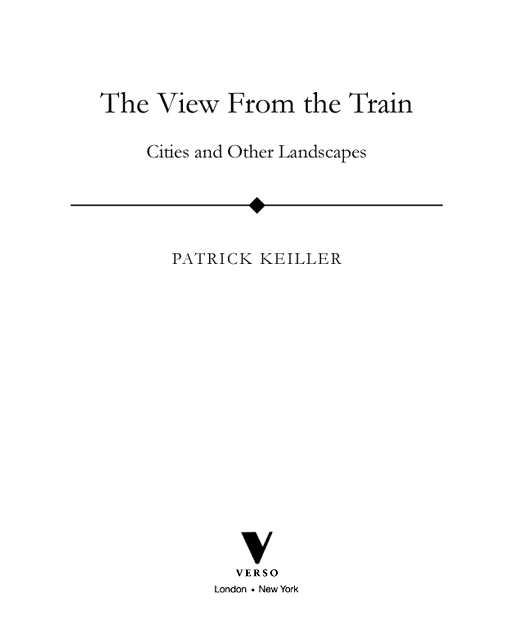 First published by Verso 2013 Patrick Keiller 2013 All photographs and film - photo 2