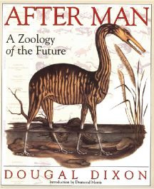 Dougal Dixon After Man: A Zoology of the Future