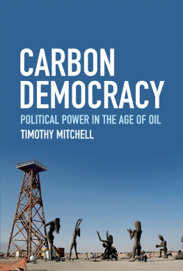 Timothy Mitchell Carbon Democracy - Political Power in the Age of Oil