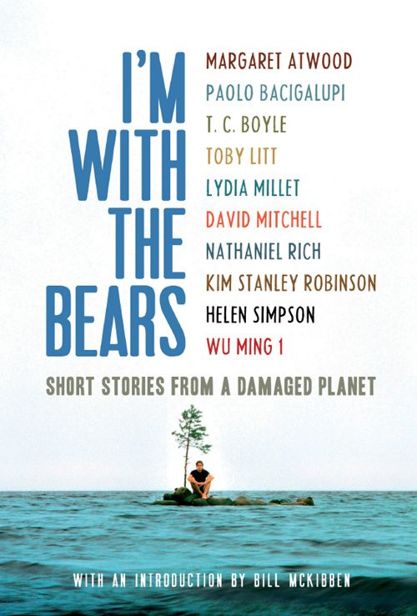 Im with the Bears - Short Stories From A Damaged Planet - image 1