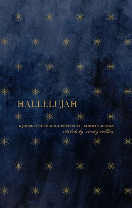 Cindy Rollins Hallelujah: a Journey Through Advent with Handel’s Messiah
