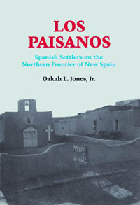 title Los Paisanos Spanish Settlers On the Northern Frontier of New - photo 1