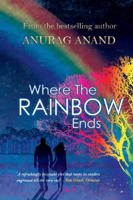 Anurag Anand Where The Rainbow Ends