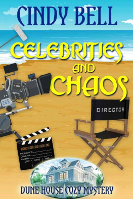 Cindy Bell [Bell Celebrities and Chaos (Dune House Cozy Mystery Book 10)